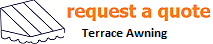 India - Terrace Awning Manufacturers, Terrace Canopy Suppliers, Terrace Canopy.